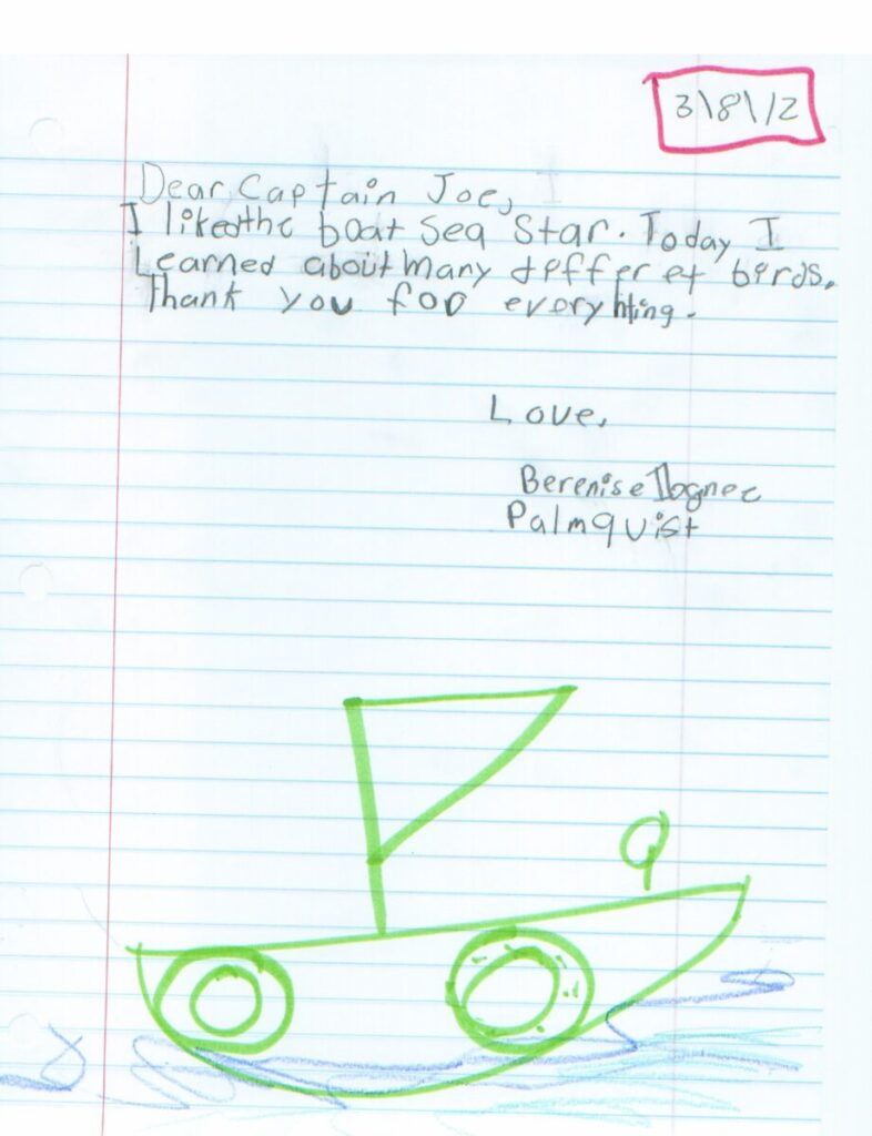 A child's letter to "Captain Joe" dated 3/18/12, expressing liking for the boat "Sea Star," mentioning learning about birds, and signing off with "Love, Berenise Ignace Palmquist." Includes a drawing of a boat.